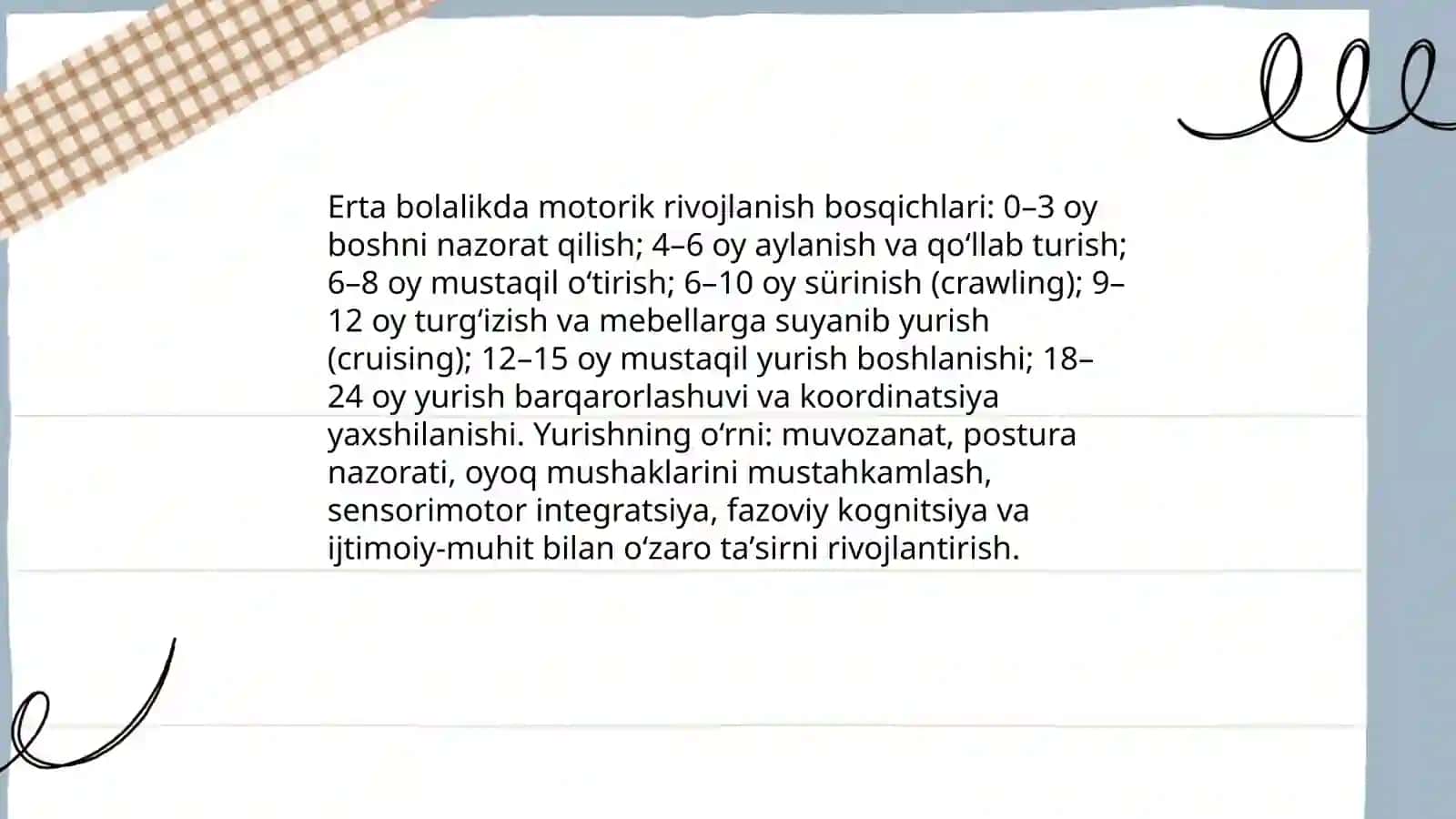 Erta bolalik davridagi bolalarning jismoniy rivojlanishi, Yurishning bola rivojlanishiga taʼsiri 3