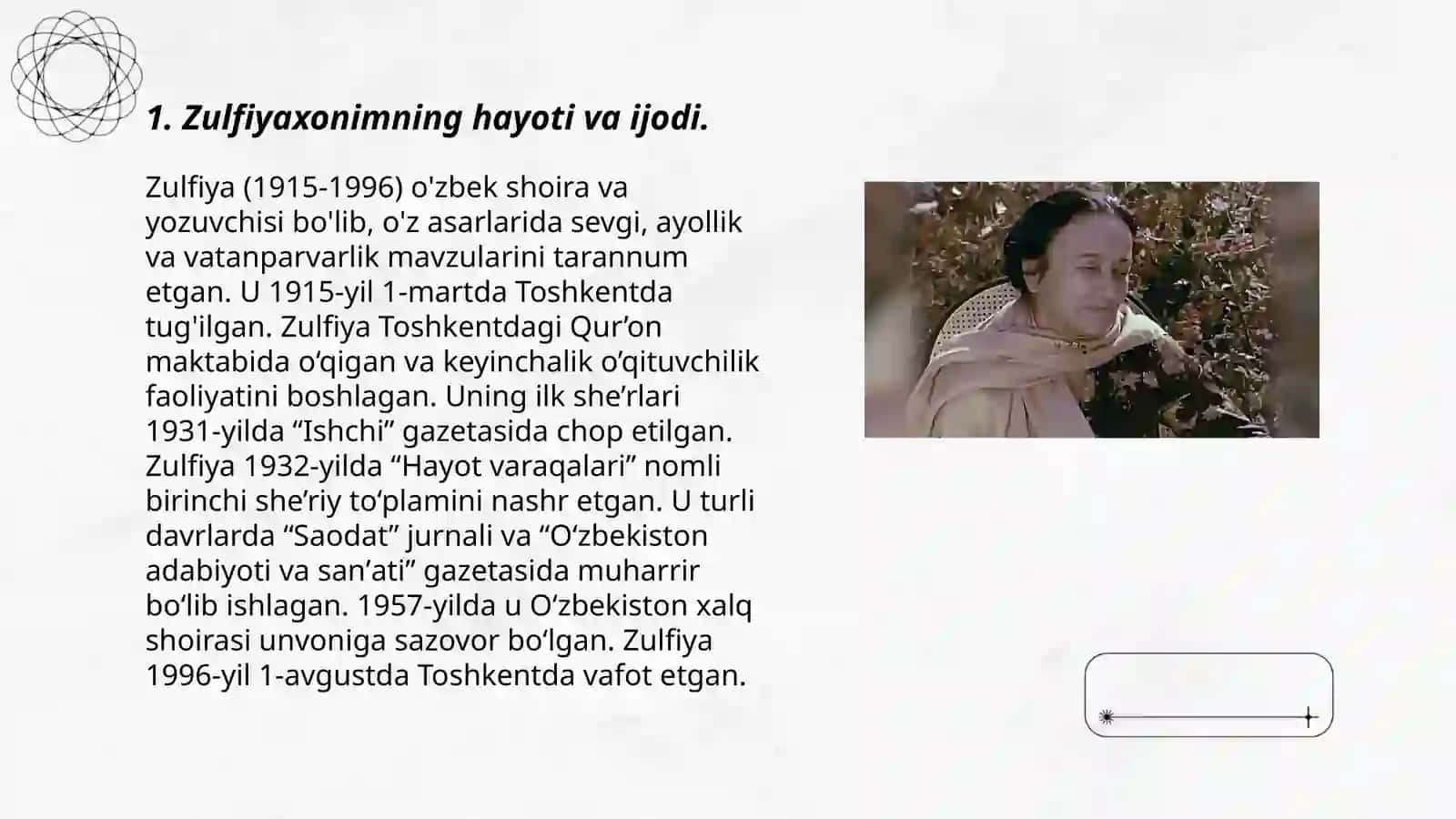 Oʻzbek mumtoz adabiyoti shoirasi Zulfiyaxonim tavalludiga bagʻishlangan badiiy-adabiy kecha tashkillashtirish mazmuni 3