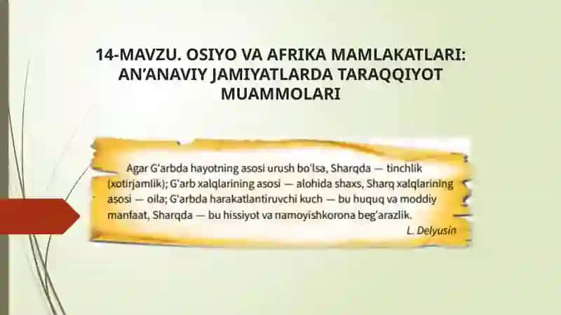 14-MAVZU. OSIYO VA AFRIKA MAMLAKATLARI: AN’ANAVIY JAMIYATLARDA TARAQQIYOT MUAMMOLARI 3