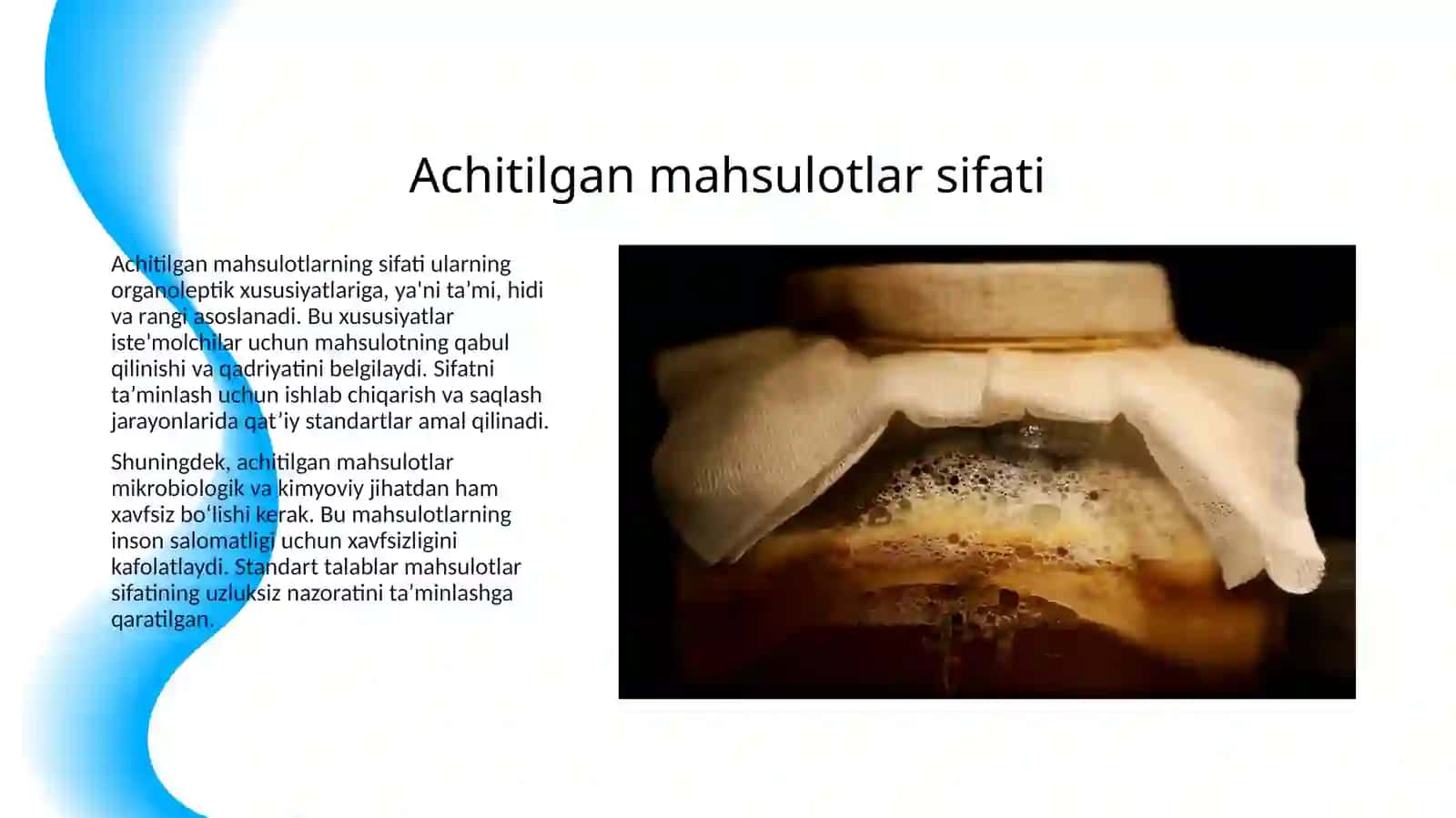 ACHITILGAN MAHSULOTLAR SIFATIGA QO‘YILGAN STANDART TALABLAR 3