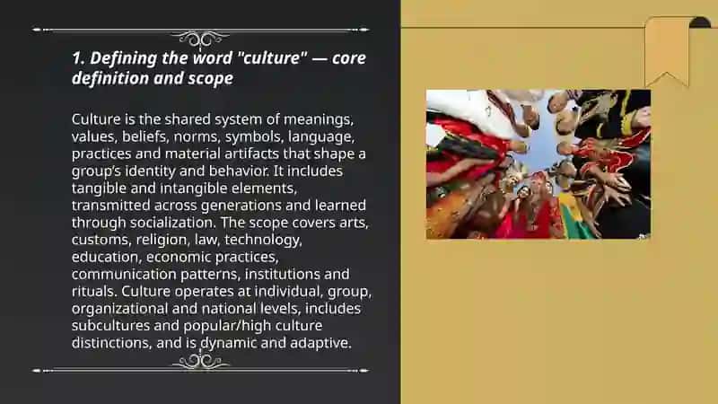 Define the word culture.Mavzusida taqdimot tayyorlash kerak 3