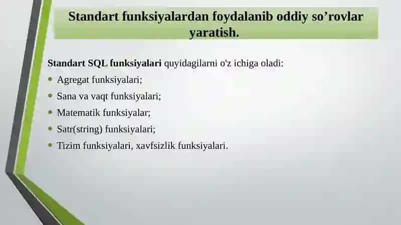 Standart funksiyalardan foydalanib oddiy va murakkab so’rovlar yaratish 3