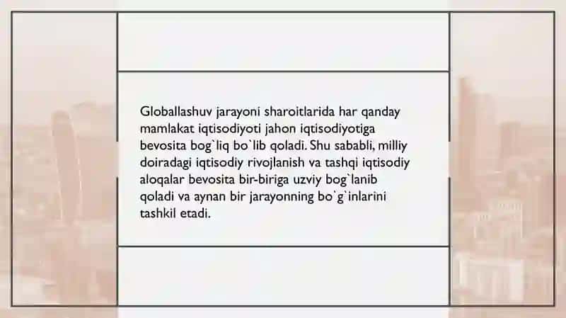 Jahon iqtisodiyoti globallashuvining milliy xo`jalik tizimlariga ta`siri 3