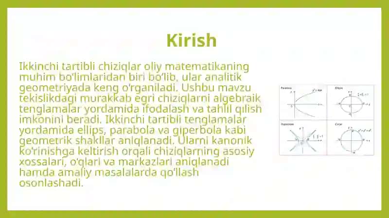 Ikkinchi tartibli chiziqlarni kanonik ko‘rinishga keltirish. Ikkinchi tartibli chiziqlar tadbiqlari 3