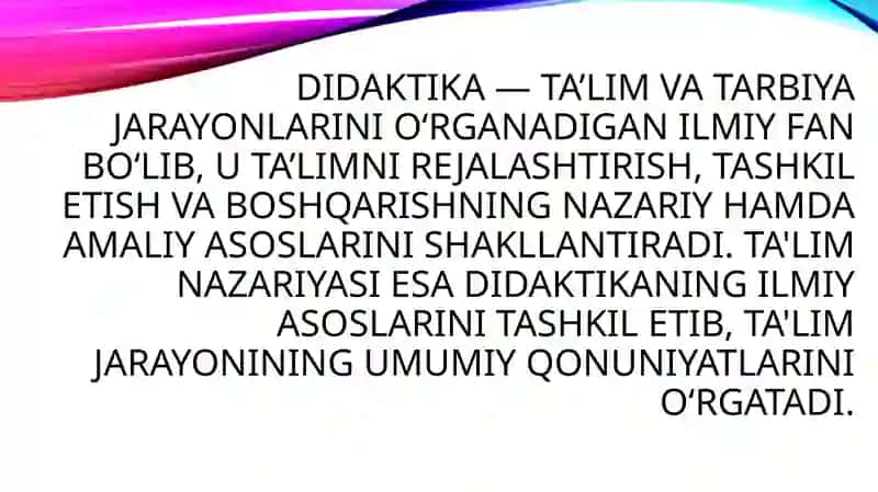 Didaktika - pedagogik ta’lim nazariyasi 3