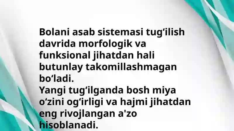 Bolalarda bosh miyaning morfologik va funksional xususiyatlari.Tugʻilgandan keyin markaziy asab tizimining oʻsish va differensirovkasi, neyronlar differensirovkasi ,mielimizatsitaya jarayoni 3