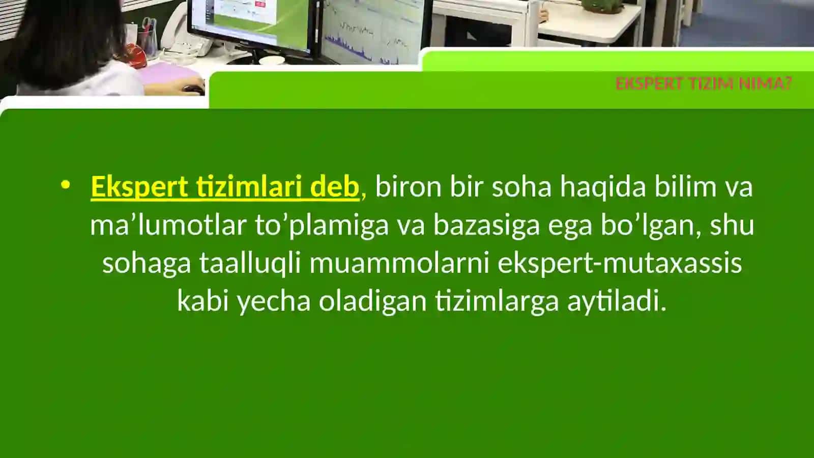 Ekspert tizimlarining asosiy turlari va ishlatilish sohalari 3