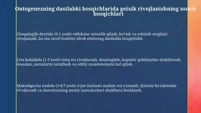 Ontogenez ilk bosqichlarida insonning psixik rivojlanishga xos xususiyatlar 3