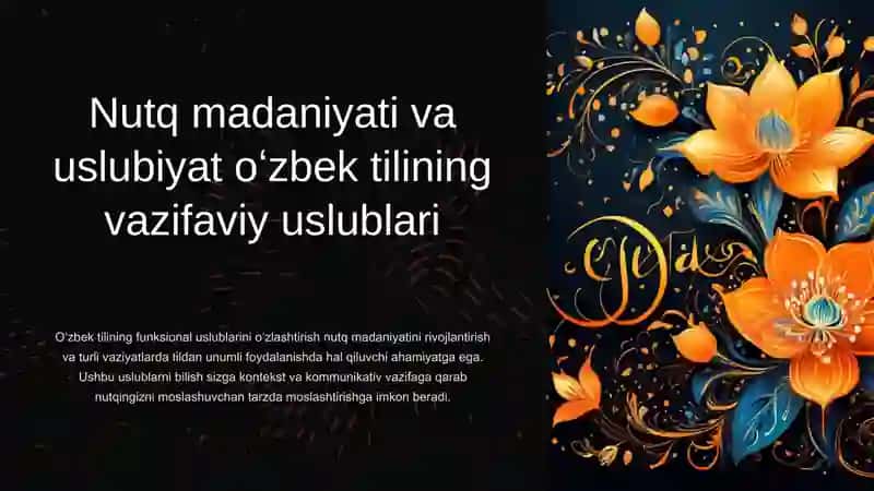 Nutq madaniyati va metodikasi – o‘zbek tilining funksional uslublari 3