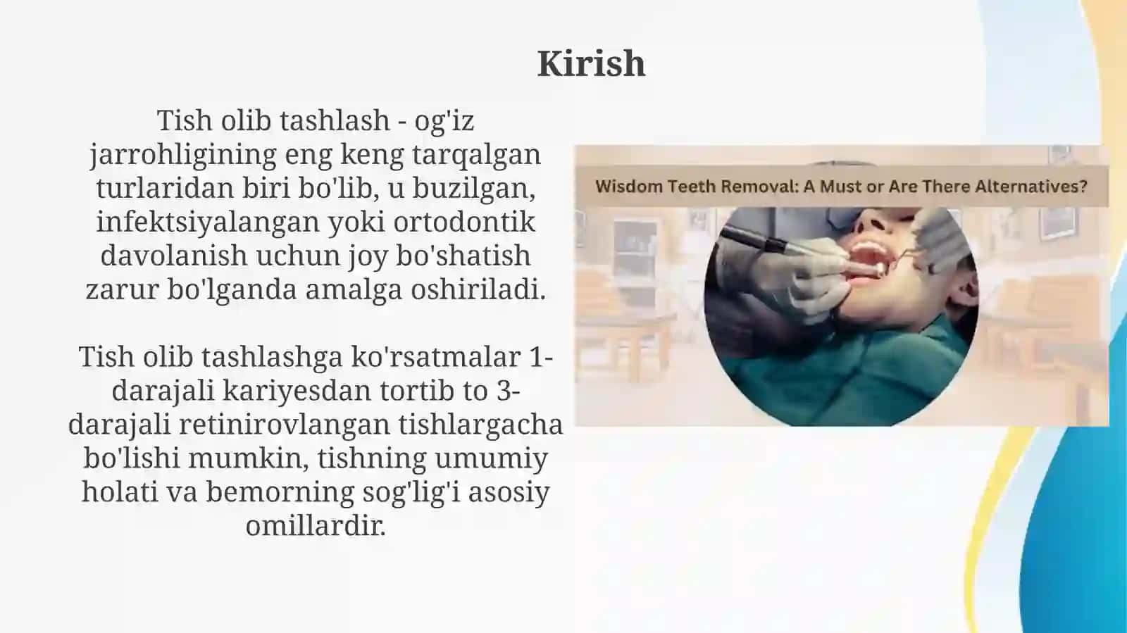 Tish olish operatsiyalari, koʻrsatma va qarshi koʻrsatmalar.Asoratlar 3