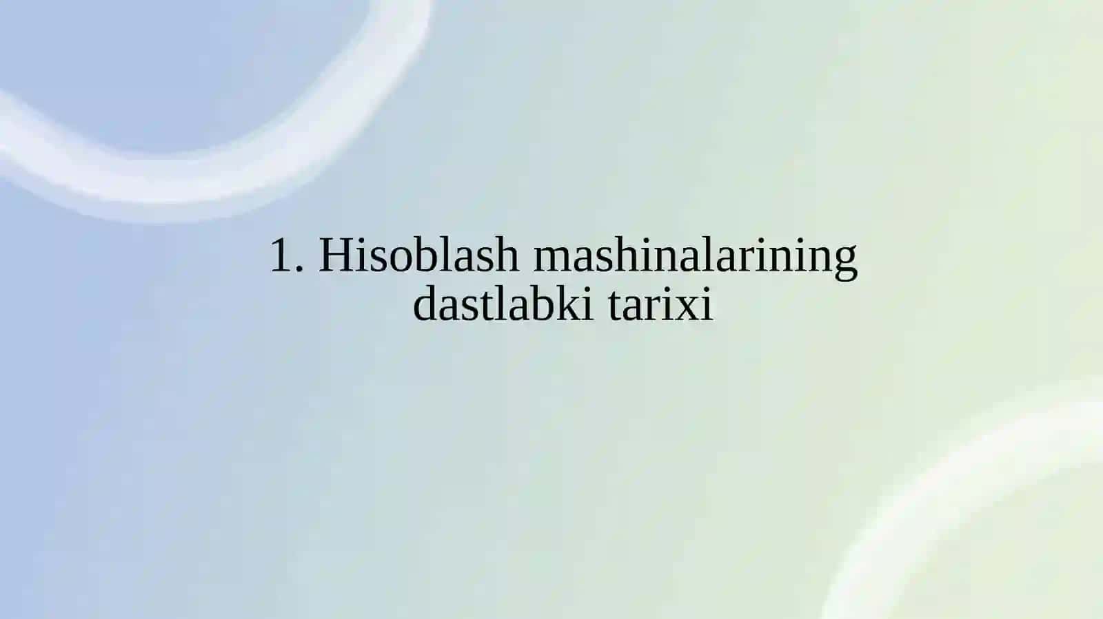 Hisoblash texnikalari tarixi va ularning evolutsiyasi 3