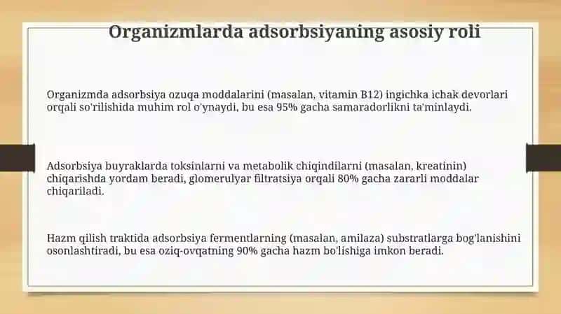 Organizmning hayot faoliyatida va davollash usullarida adsorbsiya jarayonining ahamiyati 3