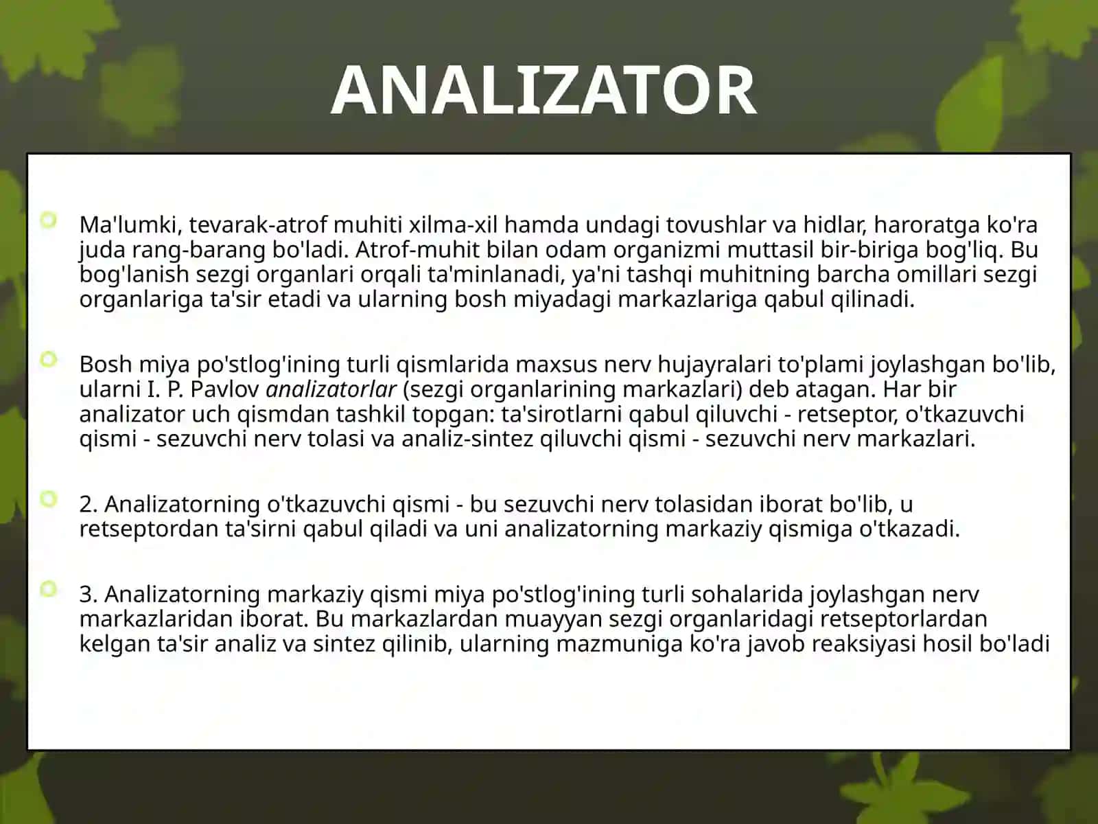 Sezgi analizatori. Anatomiya, fiziologiya va patalogiya 3