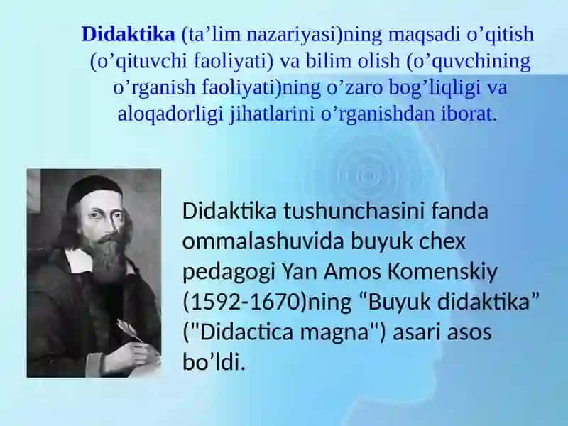Didaktika –ta’lim nazariyasi sifatida. O’qitish tamoyillari metodlari va uni tashkil etish shakllari 3