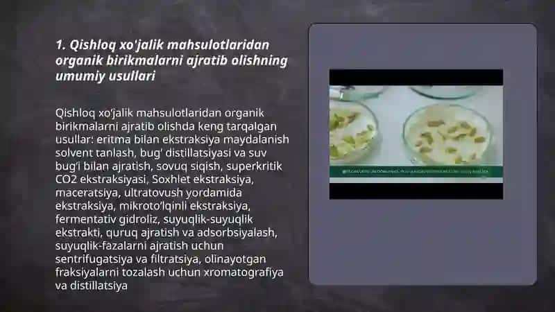 Qishloq xo'jalik mahsulotlaridan organik birikmalar ajratib olish 3