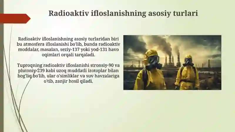 Radioaktiv ifloslanishning asosiy turlari 3