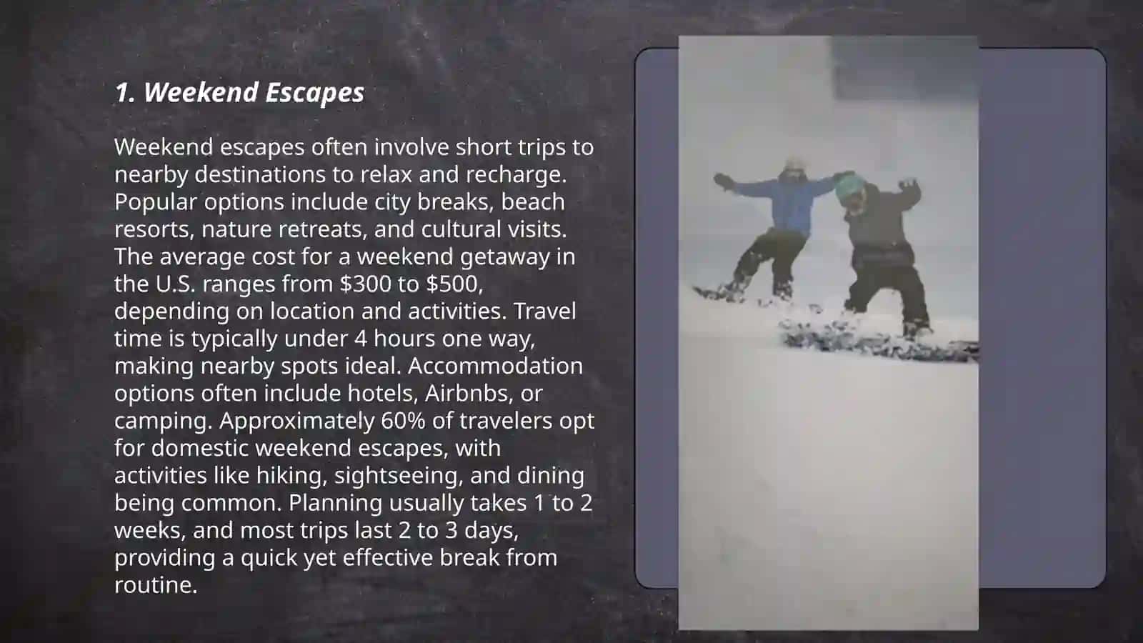 Great getaway 3
