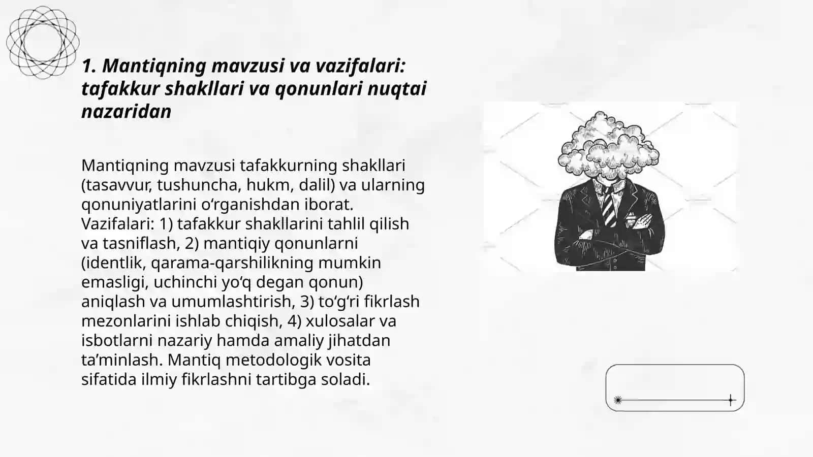 Mantiq tafakkur shakllari va qonunlarini o'rganuvchi fan sohasi sifatida 3