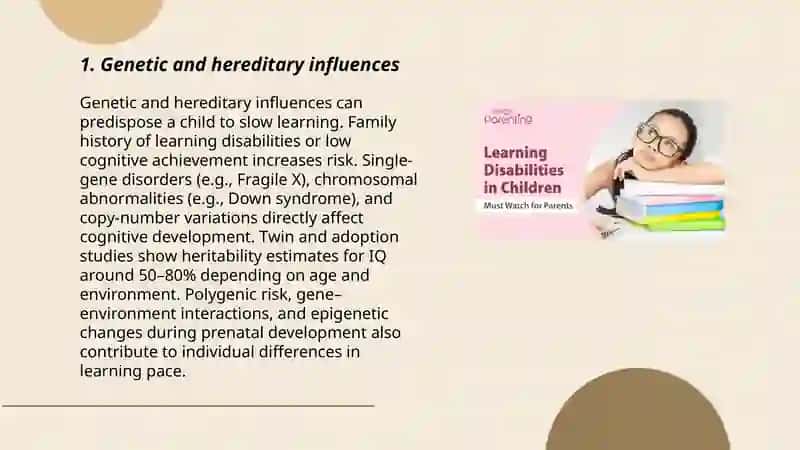 What causes a child to be a slow learner? 3