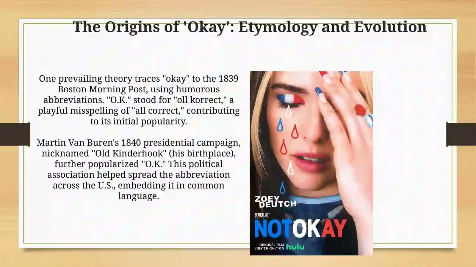 The Universal Okay: Origins and Evolution 3