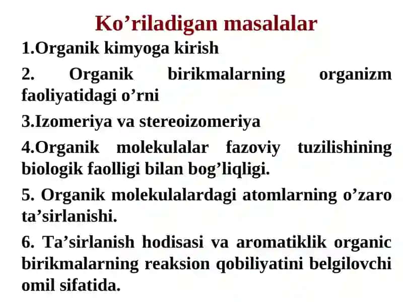 ORGANIK KIMYO ASOSLARIMa’ruzachi 3