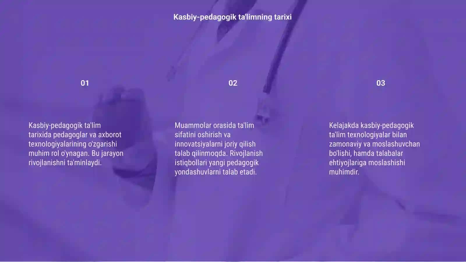 Kasbiy-pedagogik ta'limning tarixi,muammolari va rivojlanish istiqbollari 3