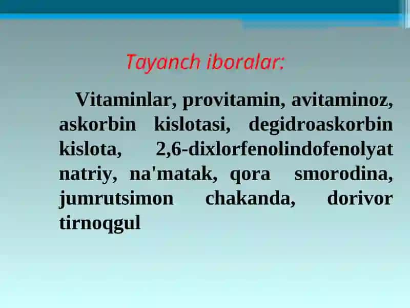 Tarkibida vitaminlar bo’lgan dorivor o’simliklar va mahsulotlar 3