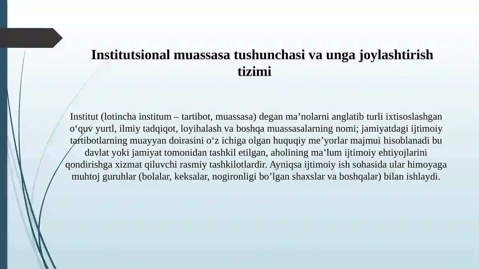 INSTITUTSIONAL MUASSASA TUSHUNCHASI TURLARI FAOLIYAT YURITISH TARTIBI (DASTLABKI INSTITUTSIONAL MUASSASALAR) 3