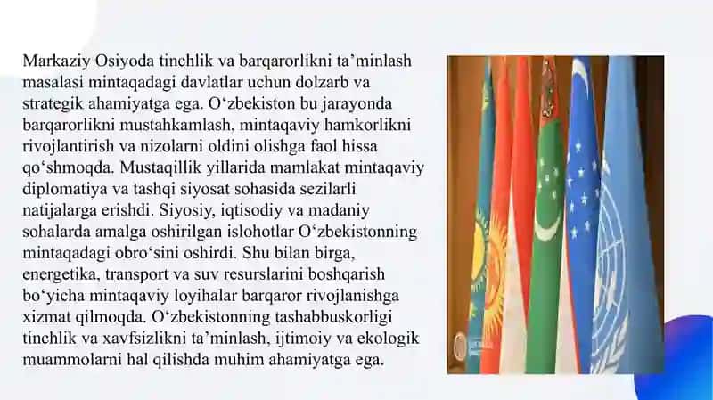 O‘zbekistonning Markaziy Osiyoda tinchlik va barqarorlikni ta’minlashdagi roli SLAYD 3