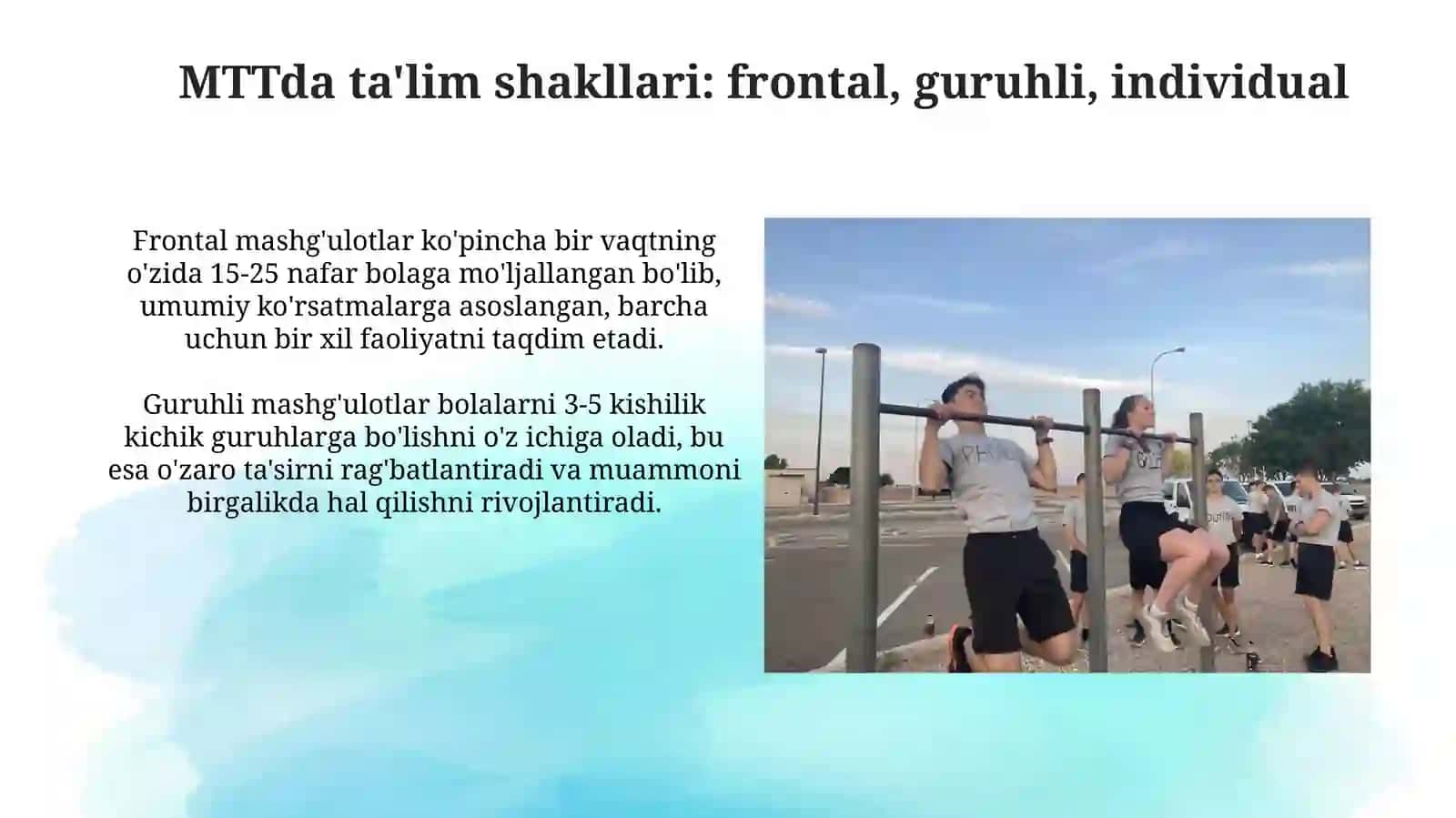 MTTda mashgʻulot shakllari frantal guruhli individual turlari asosidamashgulotishlanma 3