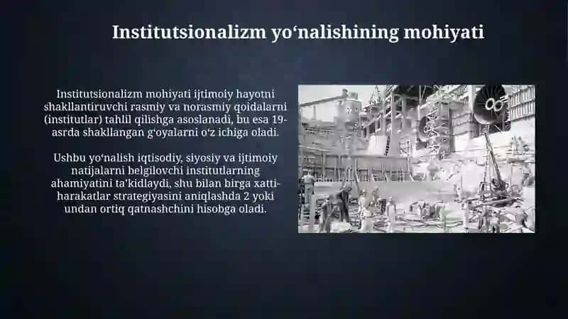 Institutsionalizm yo'nalishi mohiyati va ahamiyati 3