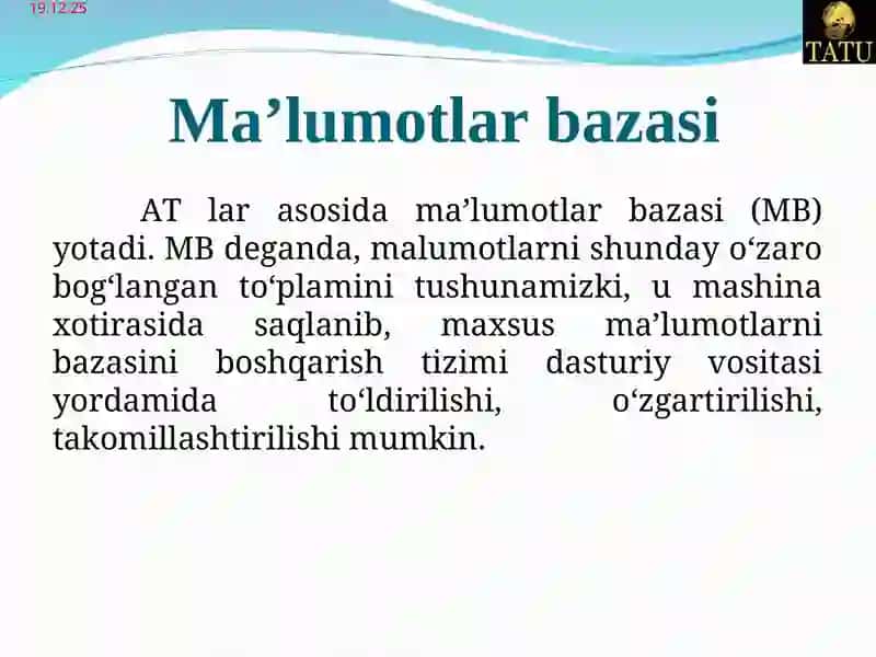 Fanning maqsadi va vazifalari. Asosiy tushuncha va ta’riflar. Ma’lumotlar bazasiga qo‘yiladigan talablar. 4