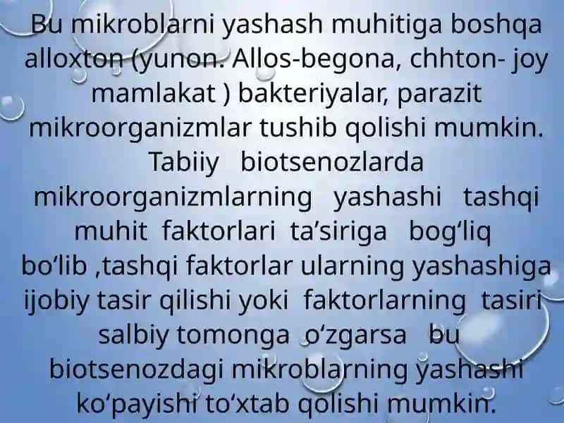 MAVZU:

 MIKROORGANIZMLARNING EKOLOGIYASI,  SUV, HAVO, TUPROQ  MIKROFLORASI 4