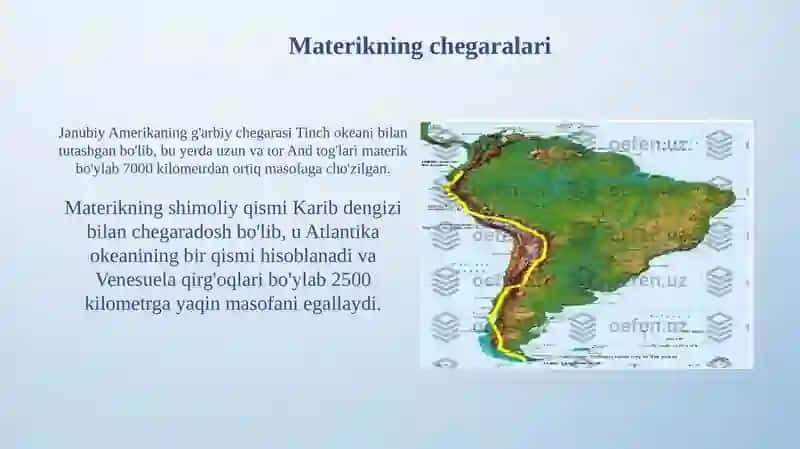 Janubiy Amerika materigi geografik oʻrni, okean qismlari, orollari va chekka nuqtalari 4