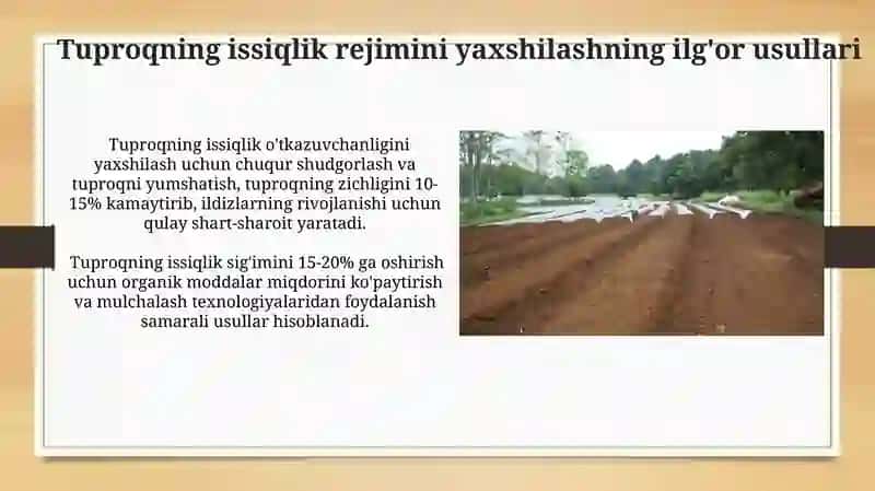Tuproqning issiqlik va oziq rejimlarini yaxshilash bo'yicha ilgor fermer xo'jaliklari tajribalari 4
