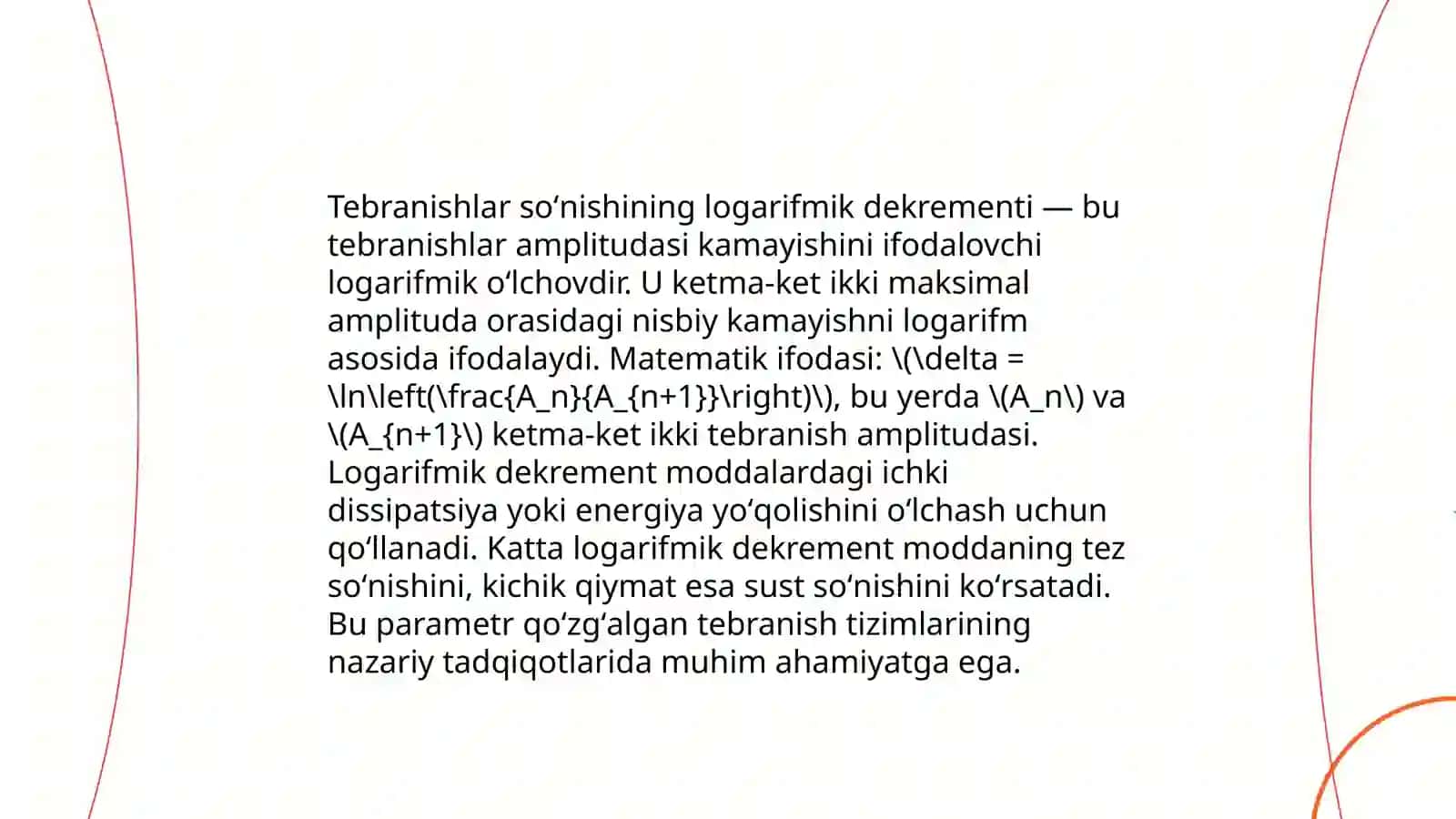 Soʻnuvchi tebranishlar soʻnishning logarifmik dikrementi 4