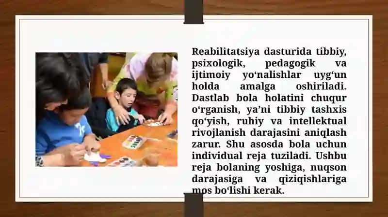 Aqliy nuqsoni bo’lgan bolalarni reabilitatsiya qilish (TAQDIMOT) 4