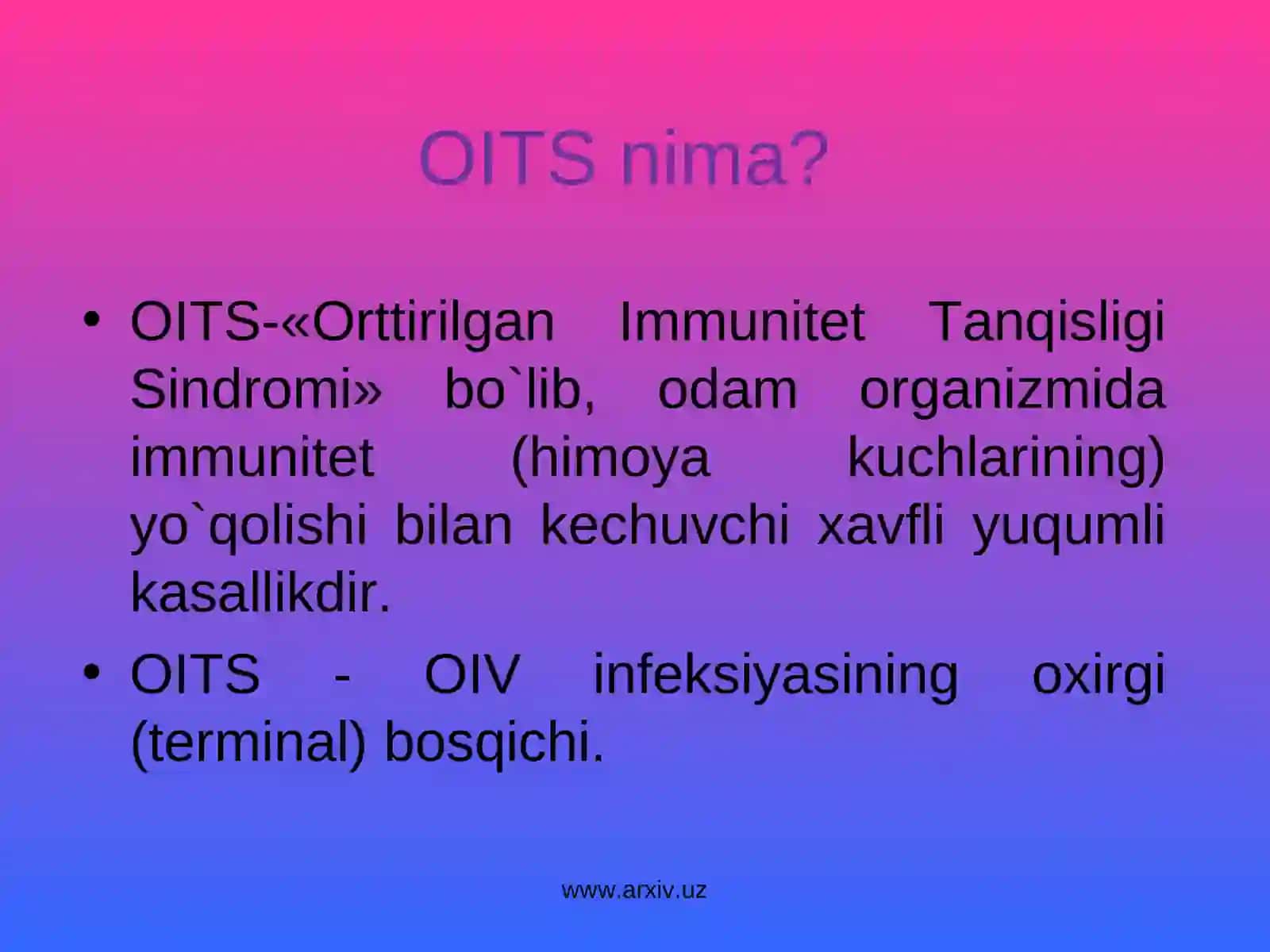 OITSOrttirilgan Immunitet Tanqisligi Sindromi 4