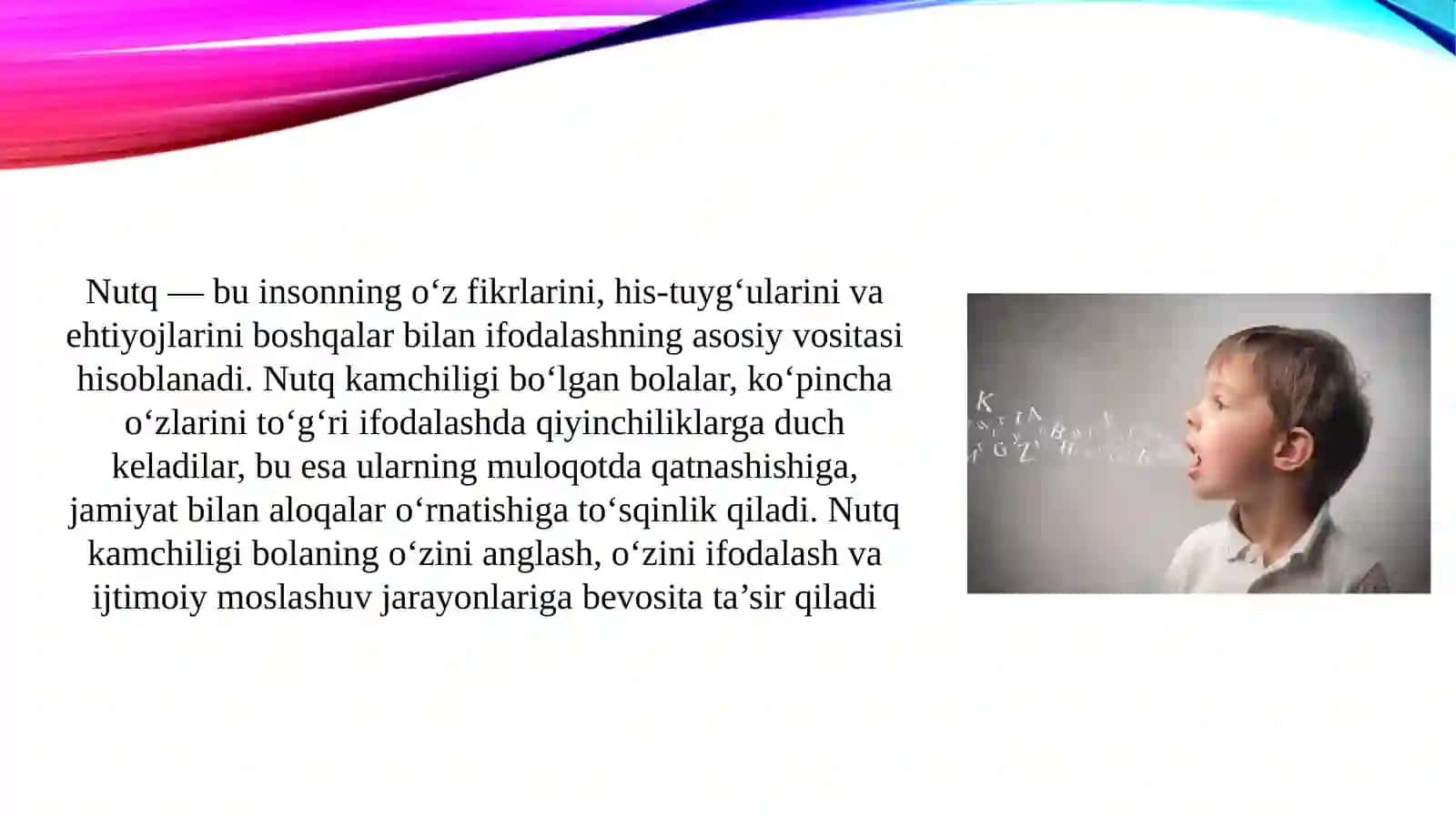 NUTQDA KAMCHILIGI BO’LGAN BOLALARNI MULOQAT XUSUSIYATLARI 4