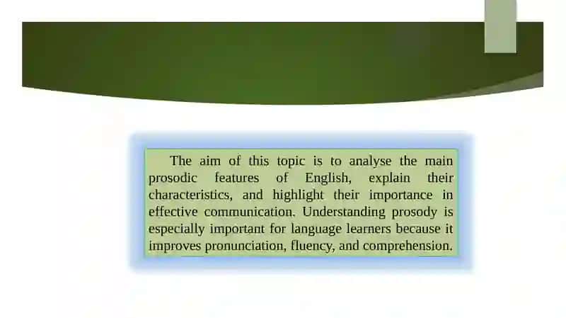 THE PROSODIC FEATURES OF ENGLISH: RHYTHM, TEMPO, AND PITCH 4