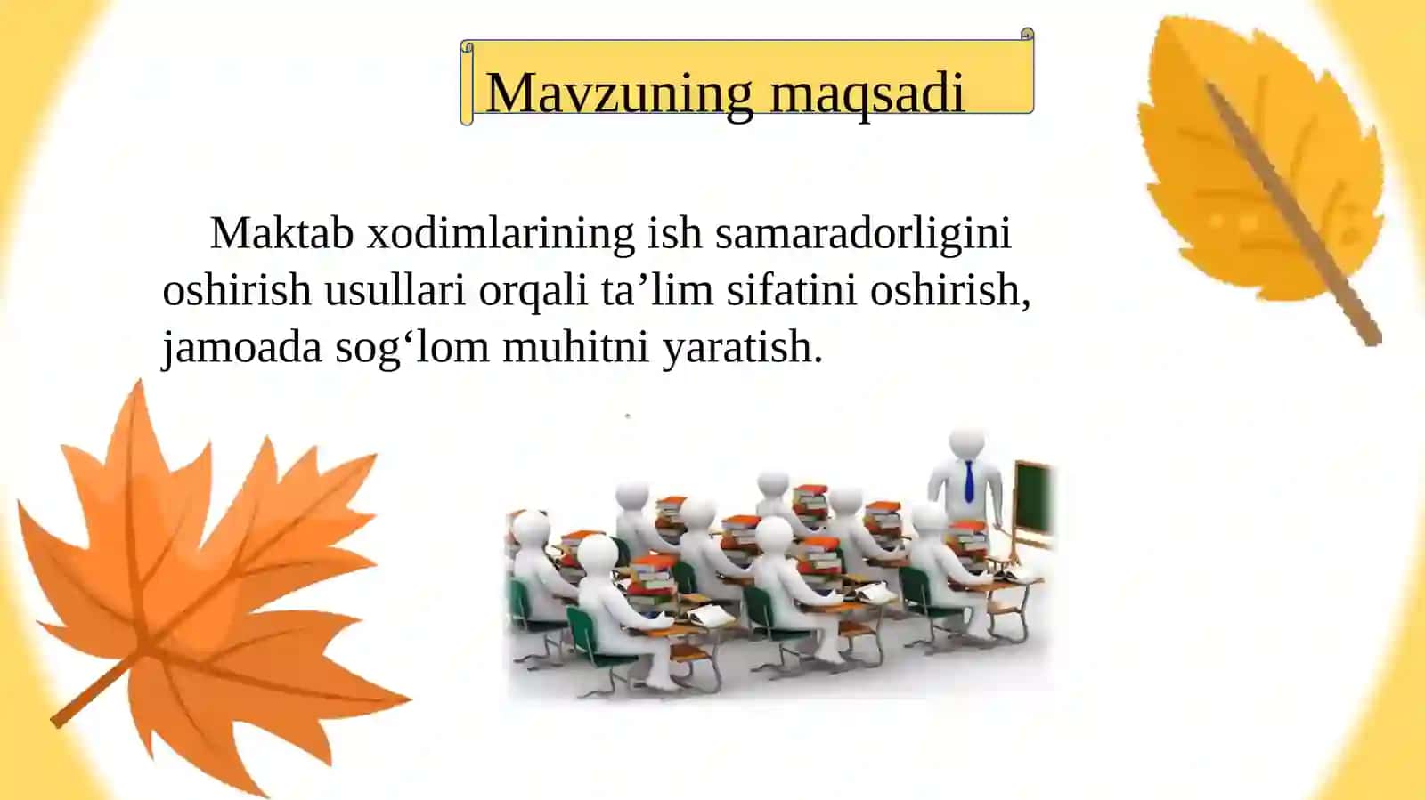 Maktabxodimlarining ish samaradorligini oshirish usullari 4