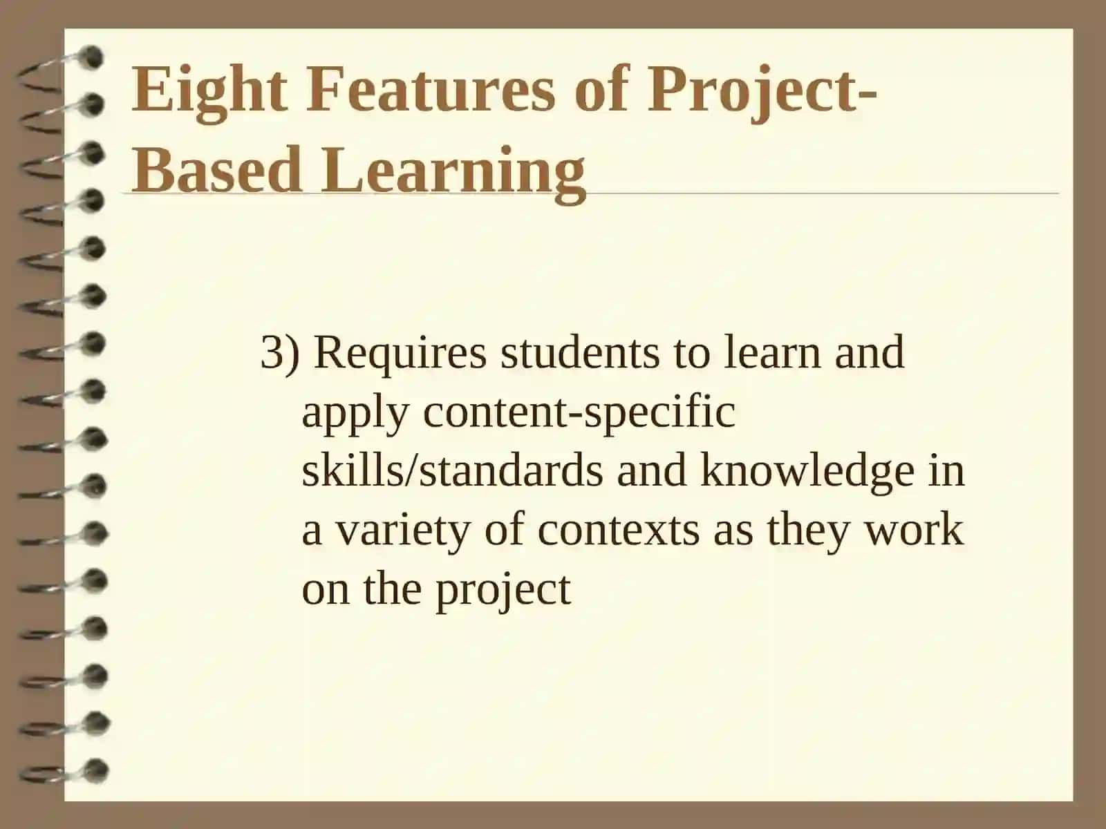 Eight Features of Project-Based Learning 4