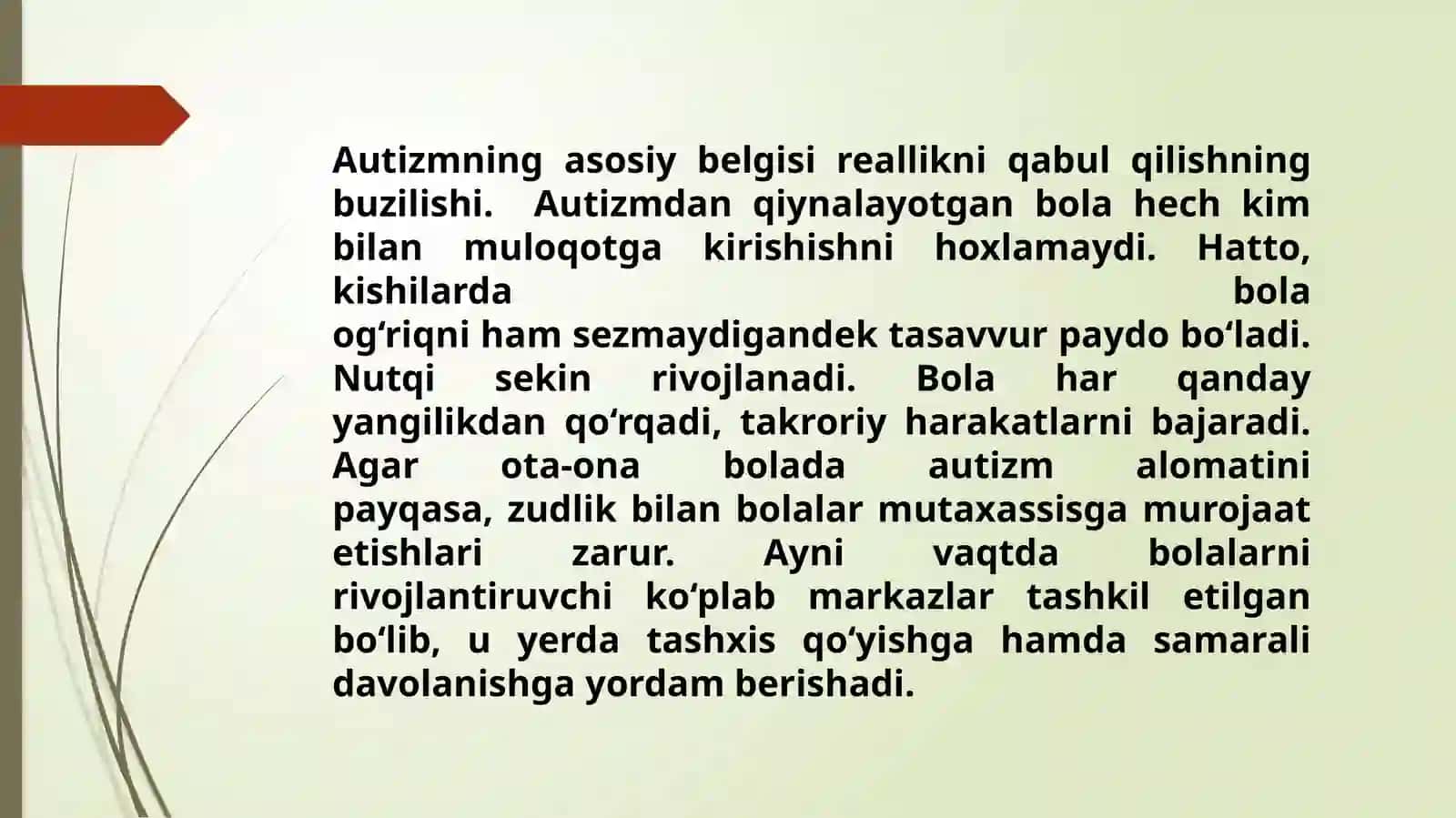 Ta'lim Mavzu: Autik bolalarning o'ziga xos jihatlari 4