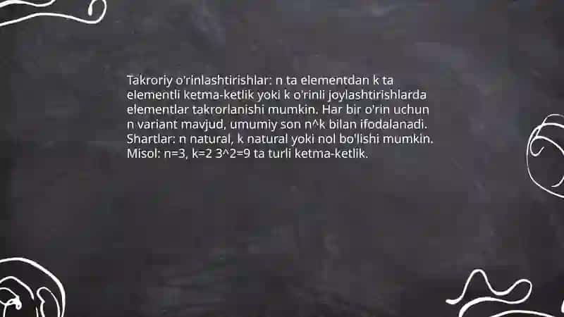 Takrorsiz va takroriy o’rinlashtirishlar va o’rin almashtirishlar 4