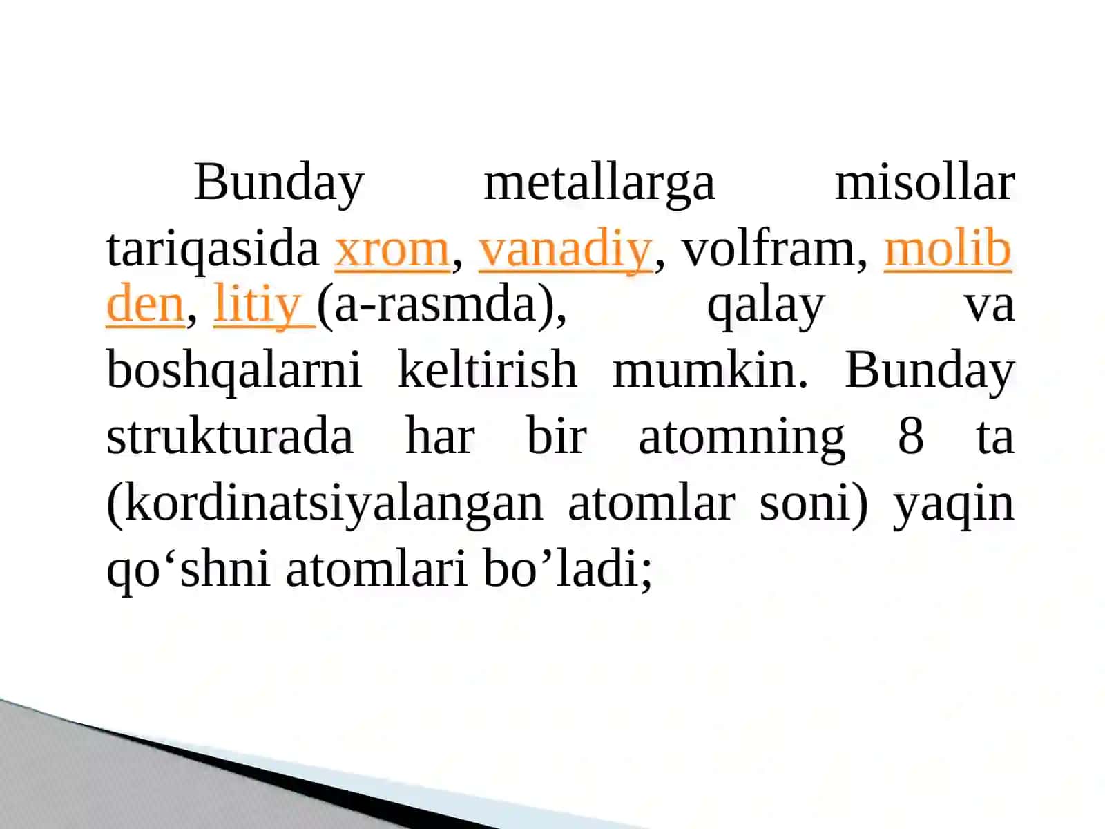 Hajmi markazlashgan kub yacheykaga ega bo‘lgan metallarning nazariy zichligi 4