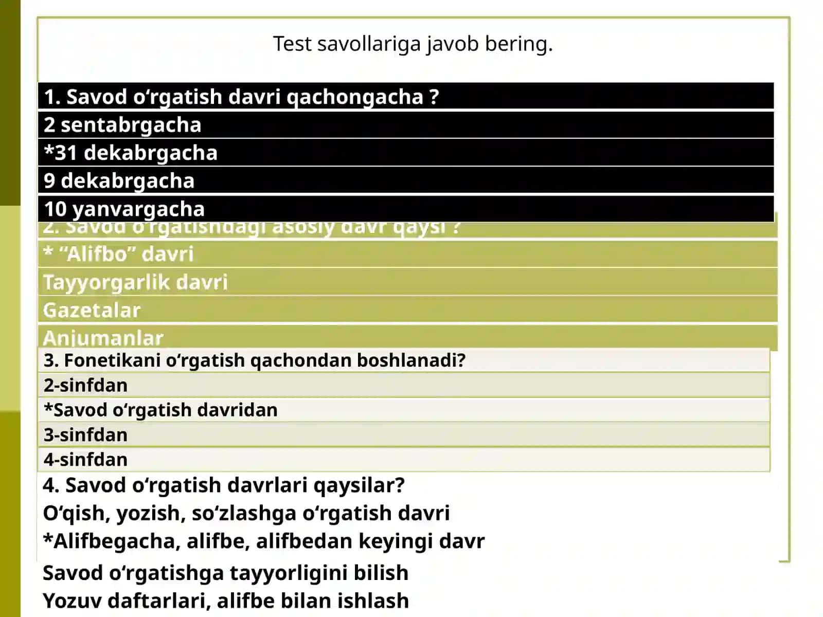 Fonetik usullar.savod o‘rgatish davridagi yozuv darslarida nutq o‘stirish usullari.Grafik yozuv tizimining barcha vositalarini o‘rganish usullari.Harf elementlari bilan ishlash usullari 4