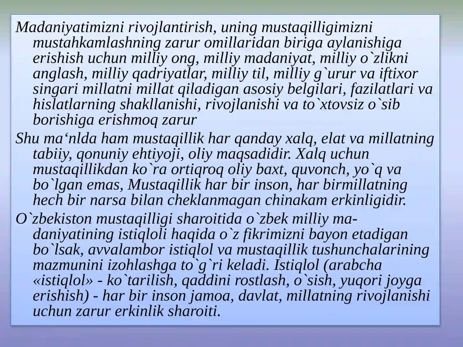 Mustaqillik sharoiti da o‘zbek milliy madaniyatining istiqlolivaisi taraqqiyoti 4
