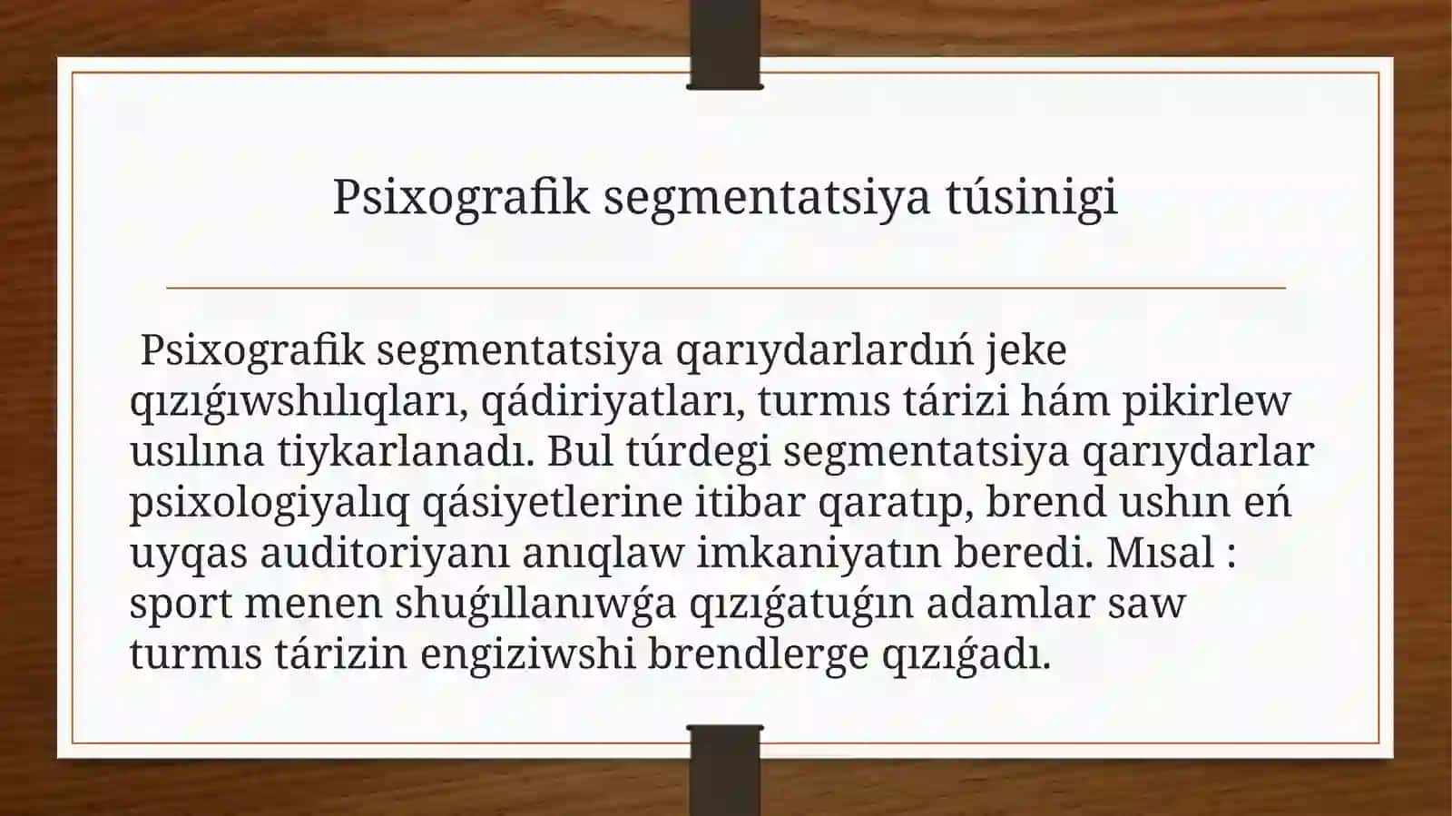 Brendlewde tutíníwshílardíń psixografikalíq hám minez-qulqí boyínsha segmentaciyasí 4