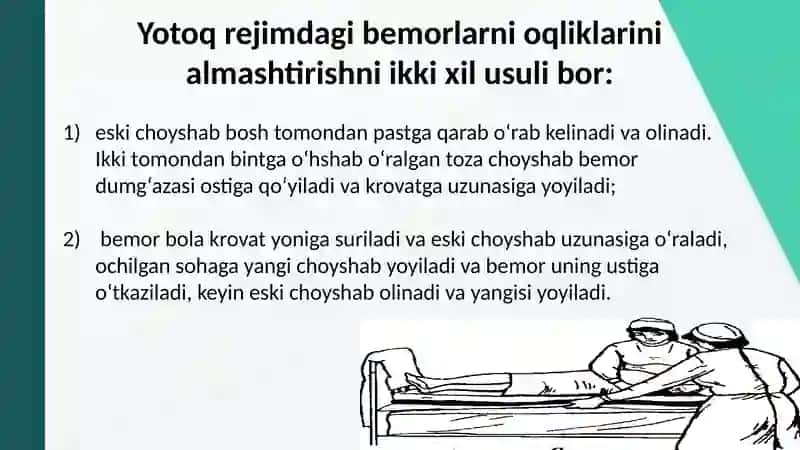 Yotoq yarali bemorlar  o‘rin-ko‘rpa, oqliklarini almashtirish texnikasi. 4