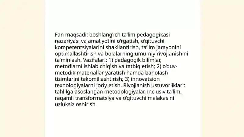 Boshlangʻich taʼlim pedagogikasi fanining predmeti, maqsadi, vazifalari, ilmiy tadqiqot metodlari 4